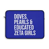Doves Pearls & Educated Zeta Girls Laptop Sleeve - Blue